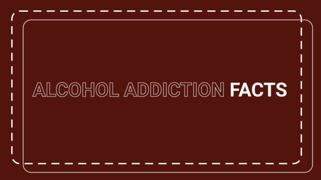 Alcohol Addiction Facts Alcohol addiction facts
